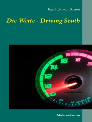 cover image of Die Wette--Driving South